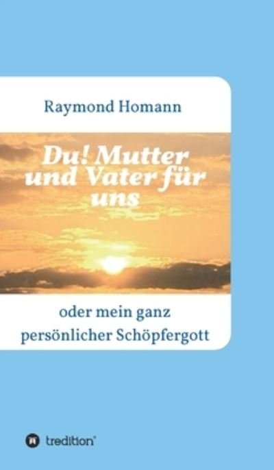 Cover for Homann · Du! Mutter und Vater für uns (Book) (2020)