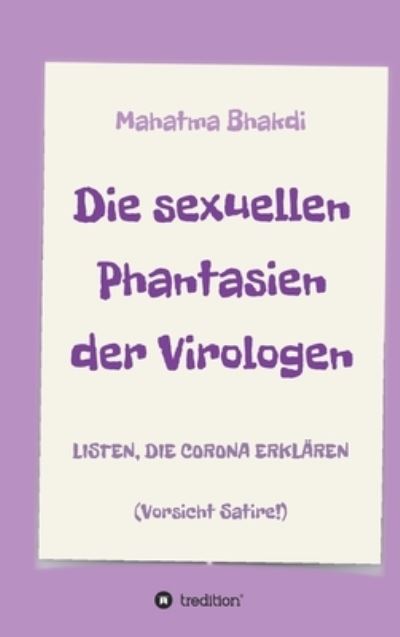 Cover for Bhakdi · Die sexuellen Phantasien der Vir (Book) (2020)