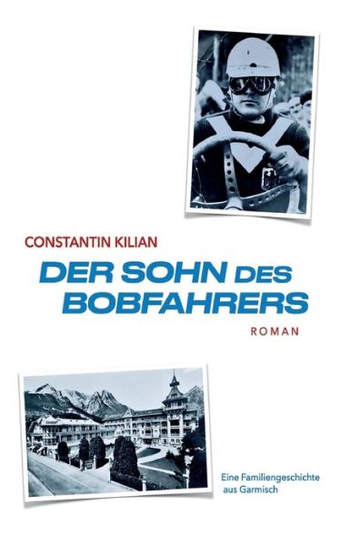 Cover for Constantin Kilian · Der Sohn des Bobfahrers (Paperback Book) (2021)