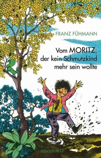 Cover for Fühmann · Vom Moritz, der kein Schmutzkin (Buch)