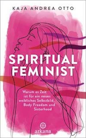 Cover for Kaja Andrea Otto · Spiritual Feminist (Paperback Book) (2022)