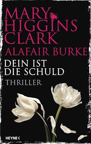 Cover for Mary Higgins Clark · Dein ist die Schuld (Bok) (2024)