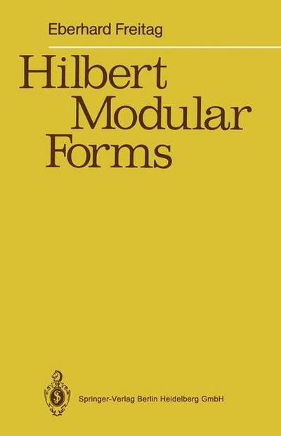 Cover for Eberhard Freitag · Hilbert Modular Forms (Hardcover Book) [1990 edition] (1990)