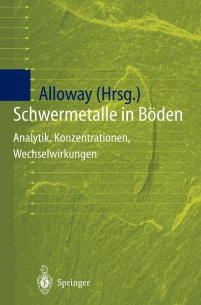 Cover for Brian J Alloway · Schwermetalle in Boeden: Analytik, Konzentration, Wechselwirkungen (Hardcover Book) [1999 edition] (1999)