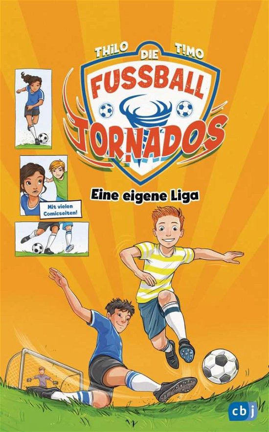 Die Fußball-Tornados - Eine eigen - Thilo - Livros -  - 9783570177860 - 