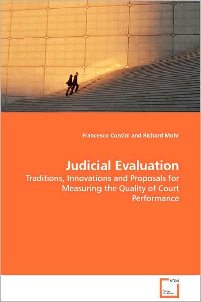 Cover for Richard Mohr · Judicial Evaluation: Traditions, Innovations and Proposals for Measuring the Quality of Court Performance (Paperback Book) (2008)