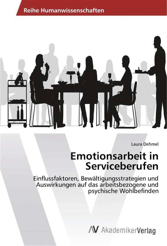 Cover for Dehmel · Emotionsarbeit in Serviceberufen (Bog)