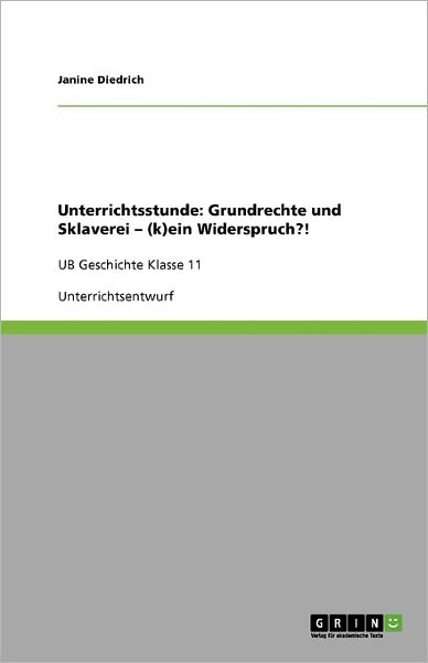 Cover for Unterrichtsstunde · Grundrechte und Skla (Book) [German edition] (2009)