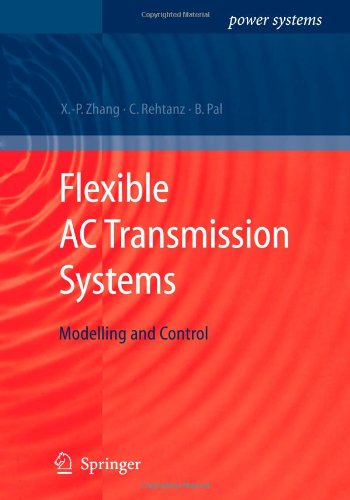 Cover for Xiao-Ping Zhang · Flexible AC Transmission Systems: Modelling and Control - Power Systems (Paperback Book) [Softcover reprint of hardcover 1st ed. 2006 edition] (2010)