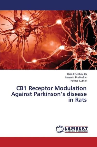 Cover for Puneet Kumar · Cb1 Receptor Modulation Against Parkinson's Disease in Rats (Paperback Book) (2014)