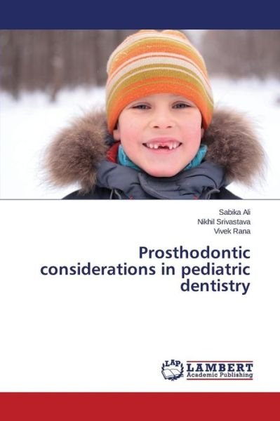 Cover for Ali · Prosthodontic considerations in ped (Bog) (2015)