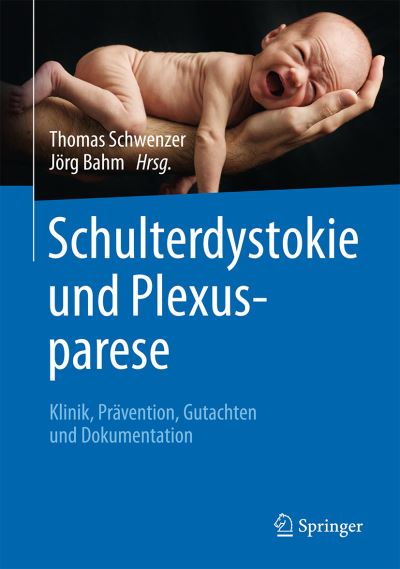 Cover for Schulterdystokie und Plexusparese: Klinik, Pravention, Gutachten und Dokumentation (Hardcover Book) (2016)