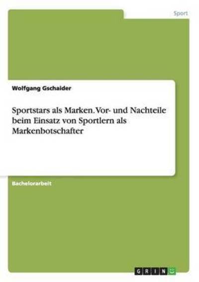 Cover for Gschaider · Sportstars als Marken. Vor- u (Bok) (2016)