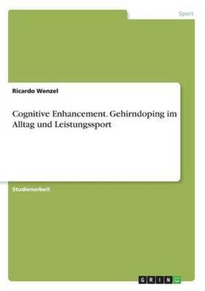 Cover for Wenzel · Cognitive Enhancement. Gehirndop (Book) (2016)