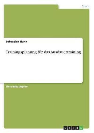 Cover for Huhn · Trainingsplanung für das Ausdauert (Book)