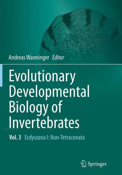 Cover for Evolutionary Developmental Biology of Invertebrates 3: Ecdysozoa I: Non-Tetraconata (Paperback Book) [Softcover reprint of the original 1st ed. 2015 edition] (2016)