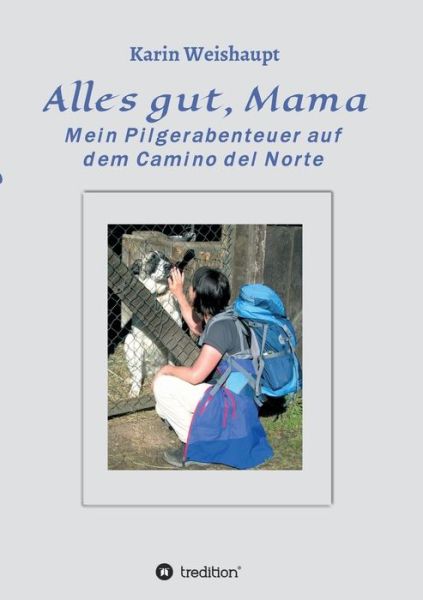Cover for Karin Weishaupt · Alles Gut, Mama (Paperback Book) (2015)