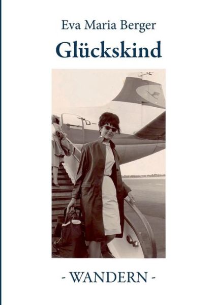 Cover for Eva Maria Berger · Gluckskind (Paperback Book) (2015)