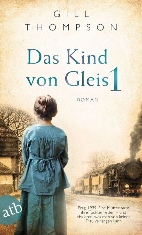 Cover for Thompson · Das Kind von Gleis 1 (Buch)