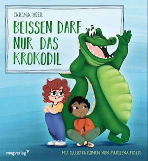 Cover for Carina Heer · Beißen darf nur das Krokodil (Gebundenes Buch) (2022)