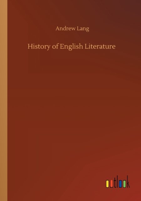 Cover for Andrew Lang · History of English Literature (Pocketbok) (2020)