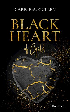 Cover for Carrie A. Cullen · Black Heart of Gold (Paperback Book) (2021)