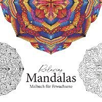 Cover for Petra Burger · Relaxing Mandalas - Mandala Malbuch für Erwachsene (Paperback Book) (2021)