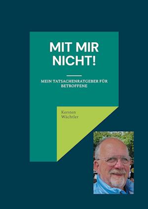 Cover for Kersten Wächtler · Mit mir nicht! (Book) (2024)