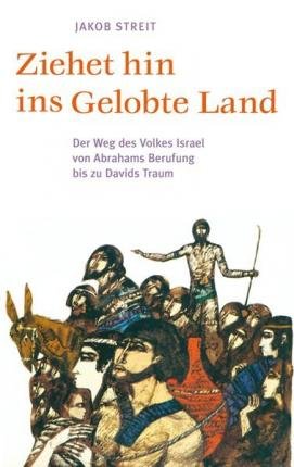 Cover for Jakob Streit · Ziehet hin ins gelobte Land (Hardcover bog) (2010)