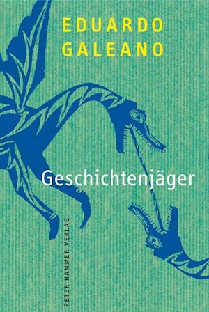 Cover for Galeano · Geschichtenjäger (Book)