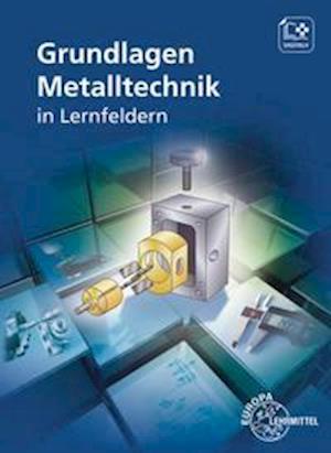 Cover for Daniel Brabec · Grundlagen Metalltechnik in Lernfeldern (Paperback Book) (2022)