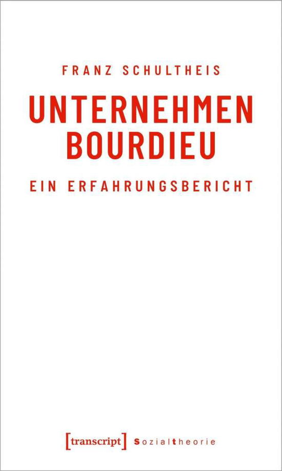 Cover for Schultheis · Unternehmen Bourdieu (Book)