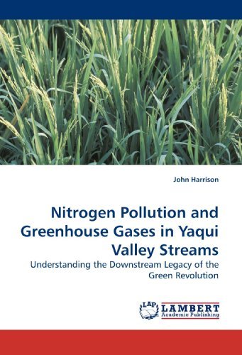 Cover for John Harrison · Nitrogen Pollution and Greenhouse Gases in Yaqui Valley Streams: Understanding the Downstream Legacy of the Green Revolution (Paperback Book) (2010)