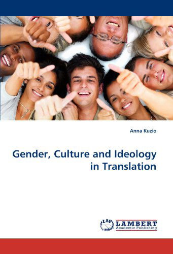 Cover for Anna Kuzio · Gender, Culture and Ideology in Translation (Paperback Book) (2010)