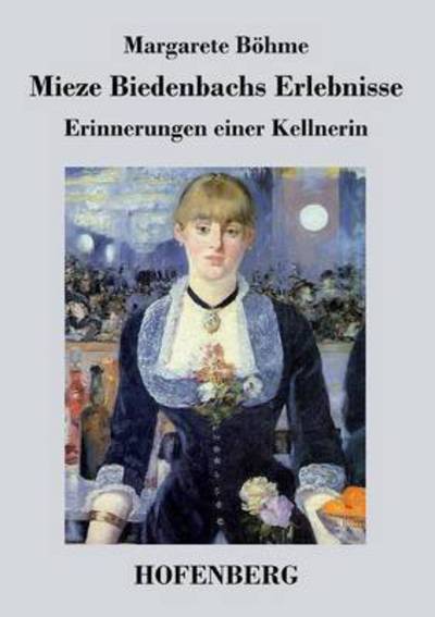 Cover for Margarete Bohme · Mieze Biedenbachs Erlebnisse (Paperback Book) (2014)