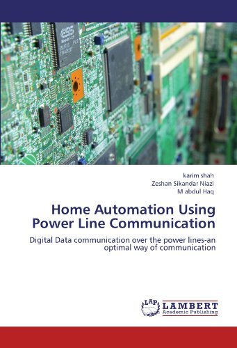 Cover for M Abdul Haq · Home Automation Using Power Line Communication: Digital Data Communication over the Power Lines-an Optimal Way of Communication (Pocketbok) (2011)