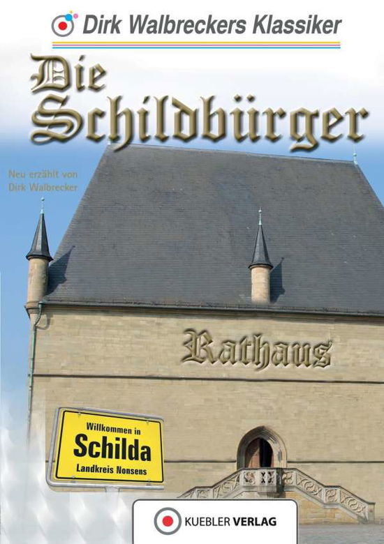 Cover for Dirk Walbrecker · Die Schildbürger (Book)