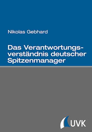 Cover for Nikolas Gebhard · Das Verantwortungsverständnis deutscher Spitzenmanager (Paperback Book) (2013)