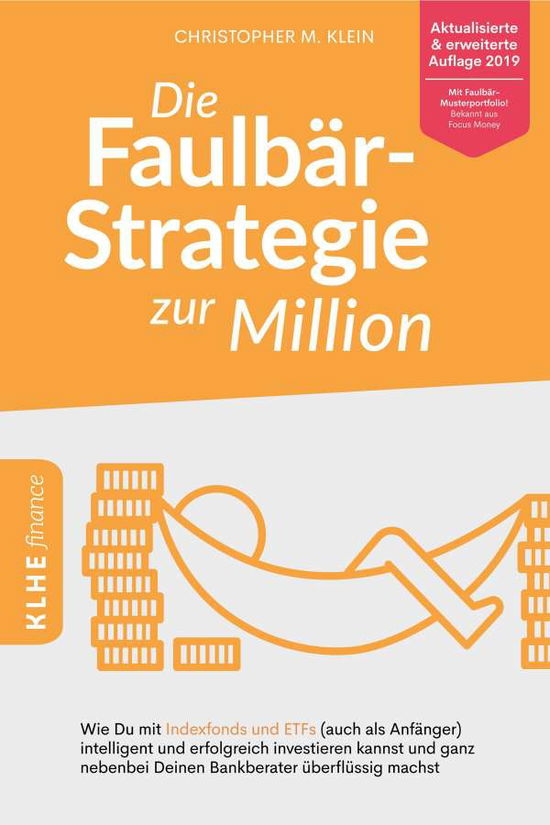 Die Faulbär-Strategie zur Million - Klein - Boeken -  - 9783947061860 - 