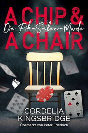 Cover for Cordelia Kingsbridge · A Chip and a Chair (Buch) (2023)