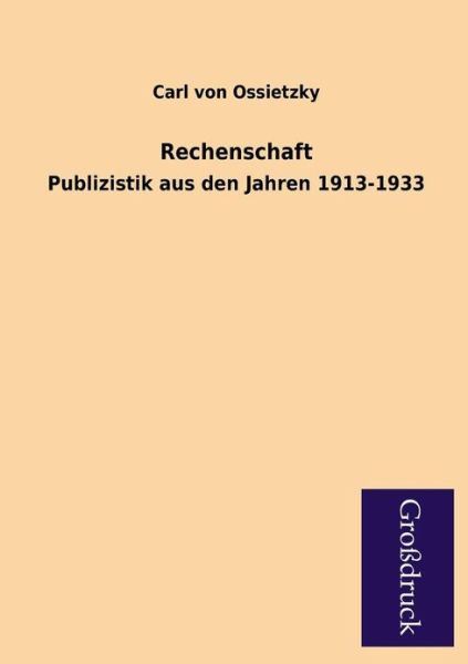 Cover for Carl Von Ossietzky · Rechenschaft (Paperback Book) [German edition] (2013)