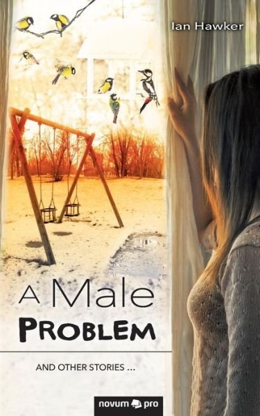 Cover for Ian Hawker · A Male Problem (Paperback Book) (2018)