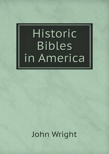 Cover for John Wright · Historic Bibles in America (Paperback Bog) (2013)