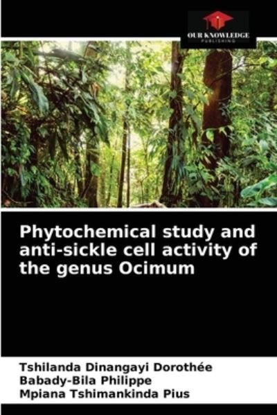 Cover for Tshilanda Dinangayi Dorothée · Phytochemical study and anti-sickle cell activity of the genus Ocimum (Pocketbok) (2021)