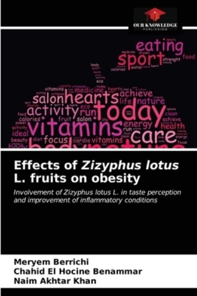 Cover for Meryem Berrichi · Effects of Zizyphus lotus L. fruits on obesity (Paperback Book) (2021)