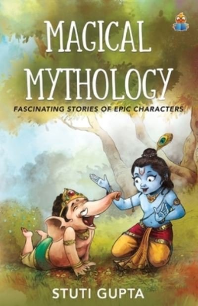 Cover for Stuti Gupta · Magical Mythology (Taschenbuch) (2020)