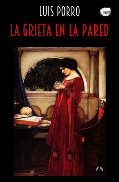 Cover for Luis Porro · La grieta en la pared (Paperback Book) (2019)