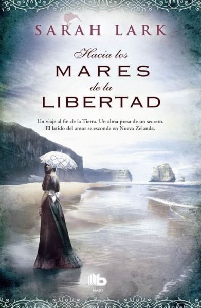 Cover for Sarah Lark · Hacia Los Mares De La Libertad (Paperback Bog) (2015)