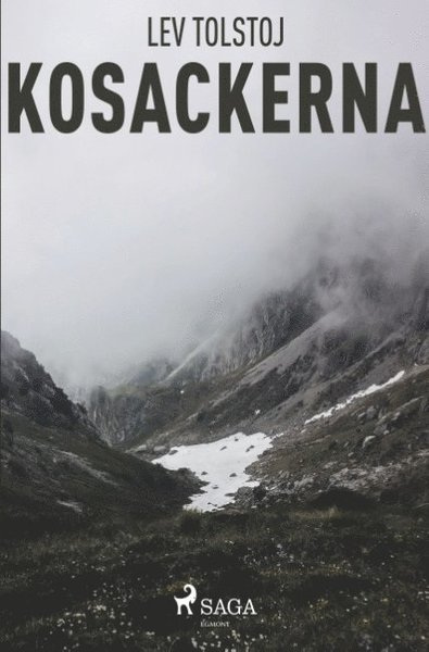 Kosackerna - Leo Tolstoj - Livres - Saga Egmont - 9788726043860 - 21 décembre 2018