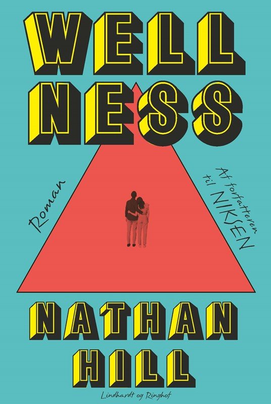 Cover for Nathan Hill · Wellness (Bound Book) [1. Painos] (2025)